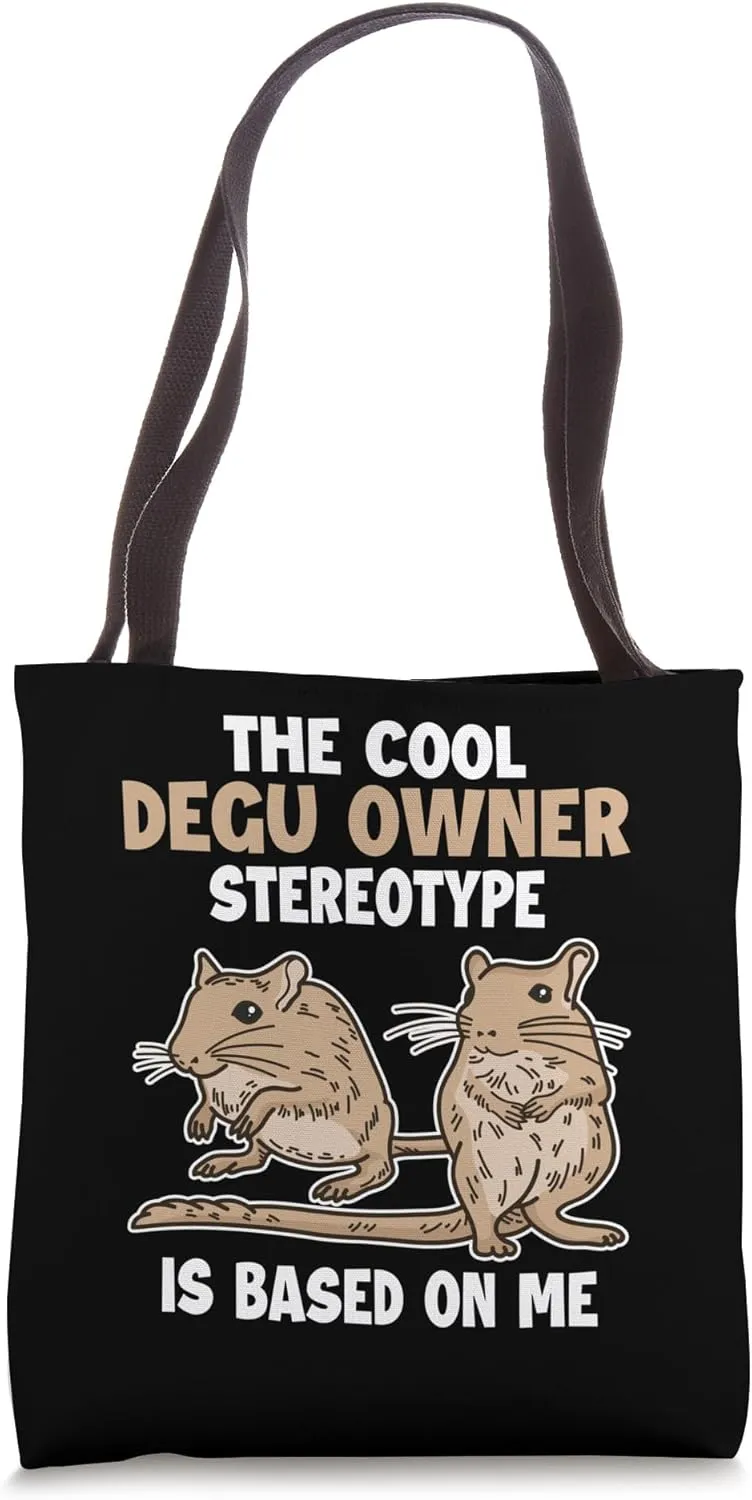 Degu Owner Stereotype is Based On Me Rat Ordinary Degu Tote Bag