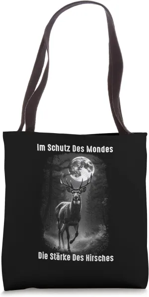 Im Schutz Des Mondes Die Stärke Des Hirsches Moose Stag Deer Tote Bag