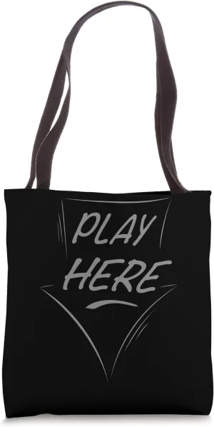 Play here funny allusion saying Tote Bag