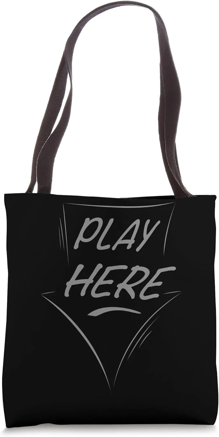 Play here funny allusion saying Tote Bag