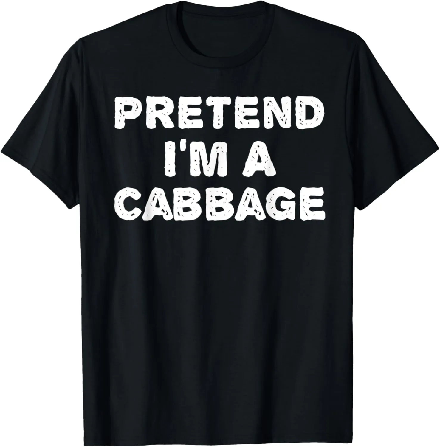 PRETEND I'M A CABBAGE Funny Halloween DIY Costume T-Shirt