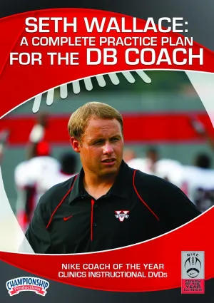 Seth Wallace: A Complete Practice Plan for the DB Coach